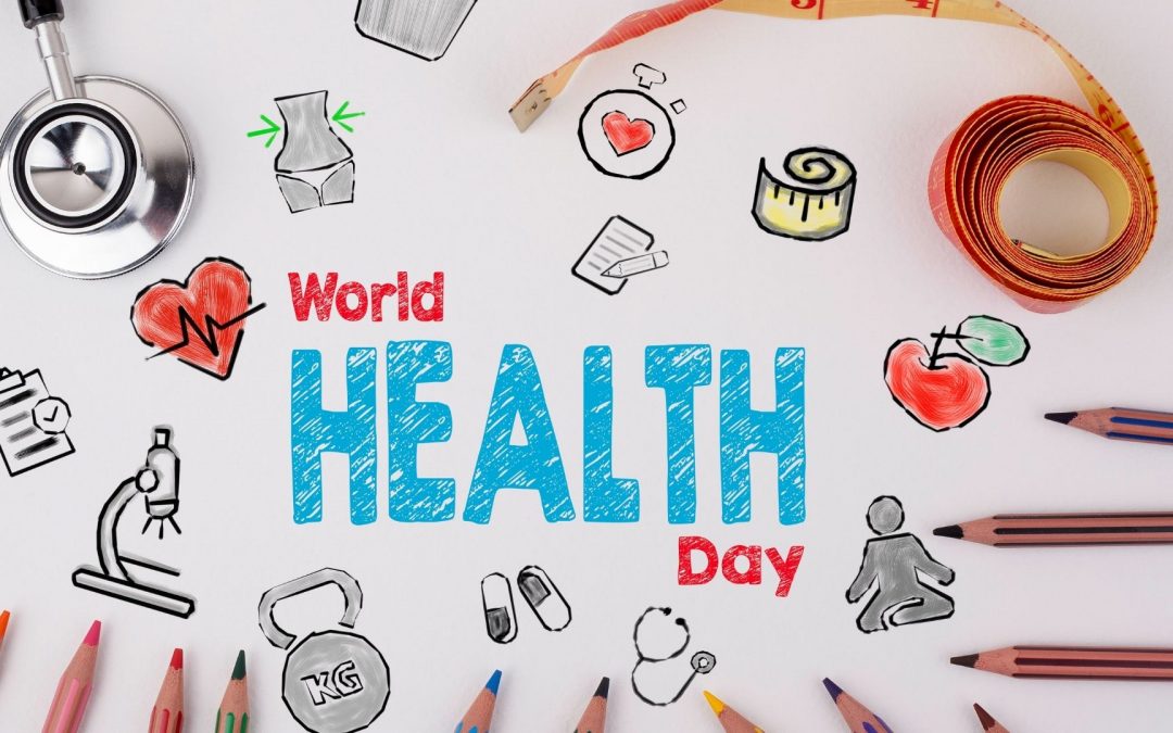 World Health Day – Let’s Build a Fairer, Healthier World for Everyone